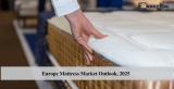 Europe Mattress Market Outlook, 2025