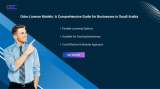 Odoo License Models: A Comprehensive Guide for Businesses in Saudi Arabia
