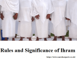 Rules and Significance of Ihram