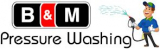 B&M Pressure Washing Offers the Best Pressure Washing Solutions