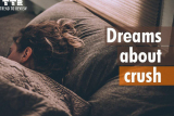 What Does It Mean When You Dream About Your Crush
